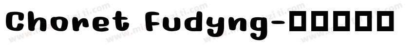 Choret Fudyng字体转换